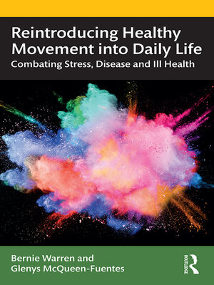cover image of Reintroducing Healthy Movement into Daily Life